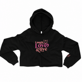 Laugh Love & Live Crop Hoodie